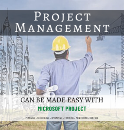 Project Management can be made easy with MS Project